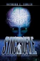 SynchroFile: Amazing Personal Encounters with Synchronicity & Other Strange Phenomena 0595315895 Book Cover
