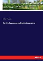 Zur Verfassungsgeschichte Preussens 3743380781 Book Cover