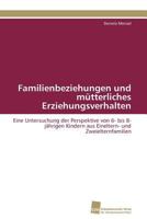 Familienbeziehungen Und Mutterliches Erziehungsverhalten 3838127269 Book Cover