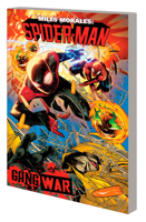 Miles Morales: Spider-Man by Cody Ziglar Vol. 3 - Gang War 1302954695 Book Cover