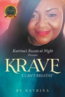 Katrina's Sweets at Night Present Krave: "I Can't Breathe" B0CG7RQQ6Z Book Cover