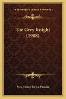 The Grey Knight 127640381X Book Cover