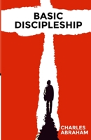 Basic Discipleship B0BYGT46HL Book Cover