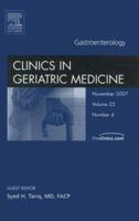 Gastroenterology, an Issue of Geriatric Medicine Clinics: Volume 23-4 1416050493 Book Cover