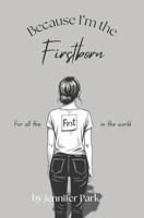 Because I am the Firstborn 1969181001 Book Cover