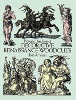 Pictorial Archive of Decorative Renaissance Woodcuts 0486219879 Book Cover