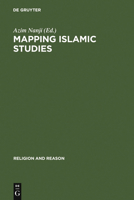 Mapping Islamic Studies: Genealogy, Continuity and Change 3110141876 Book Cover