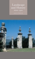 Landscape and History since 1500 (Globalities) 1861891385 Book Cover