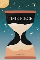 Time Piece 1763653013 Book Cover