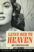 Leave Her to Heaven 9997410254 Book Cover