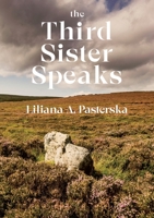 The Third Sister Speaks 1788649389 Book Cover