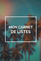 Ma Passion Dans La Vie ? Faire Des Listes: Carnet de Notes façon to do list à compléter, envie, projets, rêves, films à regarder, restaurants à ... importantes de votre vie ! (French Edition) 1679295683 Book Cover