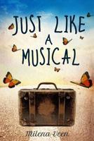 Just Like a Musical 1496010566 Book Cover