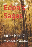 Eden's Sagas: Eire - Part 2 1777219183 Book Cover