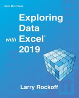 Exploring Data with Excel 2019 0578789558 Book Cover