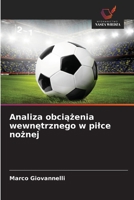 Analiza obciazenia wewnetrznego w pilce noznej (Polish Edition) 6208331307 Book Cover
