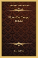 Flores Do Campo 1512352934 Book Cover