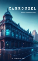 Carrousel (French Edition) B0DX7FZGSP Book Cover