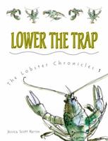 Lower the Trap 155453576X Book Cover