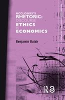 McCloskey's Rhetoric: Discourse Ethics in Economics 0415649978 Book Cover