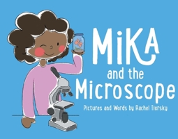Mika and the Microscope 1543999328 Book Cover