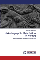 Historiographic Metafiction in Herzog 6202815396 Book Cover