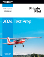 2024 Private Pilot Test Prep: Study and Prepare for Your Pilot FAA Knowledge Exam 1644253305 Book Cover