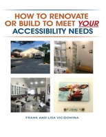 How To Renovate Or Build To Meet Your Accessibility Needs 1916954898 Book Cover