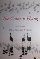 The Crane Is Flying 193992944X Book Cover