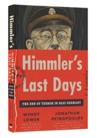 Himmler's Last Days (Large Print): The End of Terror in Nazi Germany 0063315149 Book Cover