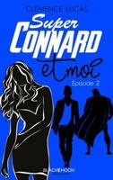 Super Connard et moi - Épisode 2 2017008109 Book Cover