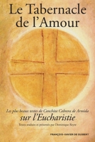 Le Tabernacle de l'amour: Les plus beaux textes de Conchita sur l'Eucharistie 2868396658 Book Cover