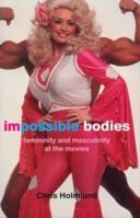 Impossible Bodies: Femininity and Masculinity at the Movies (Comedia) 0415185769 Book Cover