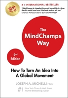 The Mindchamps Way: How to Turn An Idea Into A Global Movement (2nd Edition) 9819806194 Book Cover
