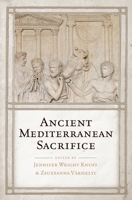 Ancient Mediterranean Sacrifice 0199738963 Book Cover