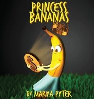 Princess Bananas 1087810949 Book Cover