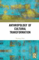 Anthropology of Cultural Transformation 1032679026 Book Cover