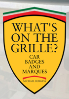 What's on the Grille?: Car Badges and Marques 1398103527 Book Cover