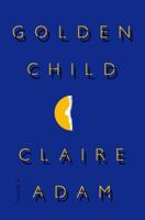 Golden Child 0525572996 Book Cover