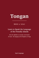 Tongan: Learn to Speak the Language of the Friendly Islands B0HH4694VH Book Cover
