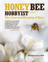 Honey Bee Hobbyist: The Care and Keeping of Bees 1933958944 Book Cover