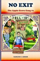 No Exit (The Apple Grove Gang) 1477413391 Book Cover