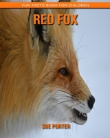 Red Fox: Fun Facts Book for Children B088GMHT5P Book Cover