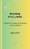 Whispers of STILLNESS B0HJ7R5B5D Book Cover
