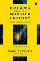 Dreams from the Monster Factory: A Tale of Prison, Redemption, and One Woman's Fight to Restore Justice to All 1416569812 Book Cover