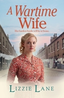 A Wartime Wife 1804159042 Book Cover
