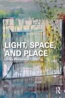 Light, Space and Place 1041298757 Book Cover