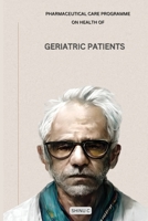 Pharmaceutical Care Programme on Health of Geriatric Patients 1617407070 Book Cover