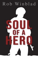 Soul of a Hero 1736617249 Book Cover
