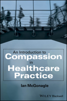 An Introduction to Compassion in Healthcare Practice 1394220456 Book Cover